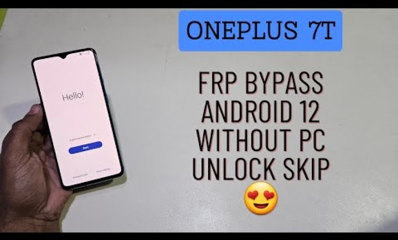 OnePlus 7T Frp Bypass Android 12 Latest Update No Need OnePlus 7T Frp Bypass Android 12 Latest Update No Need