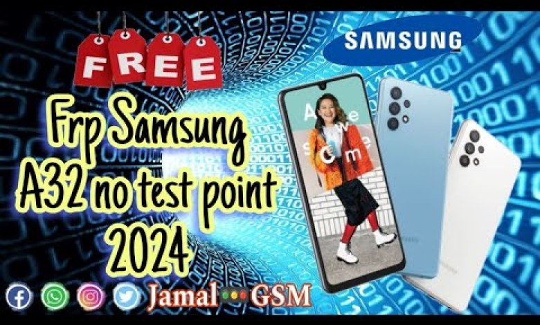 Frp Samsung A32 no test point 2024 Frp Samsung A32 no test point 2024