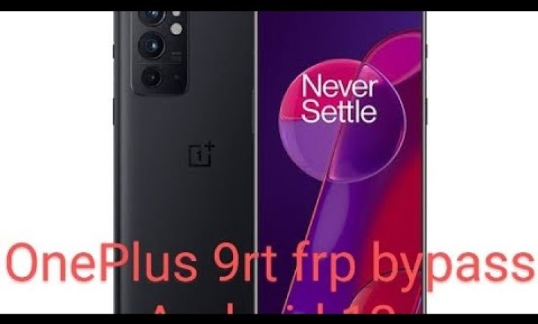 OnePlus 9rt Frp Bypass Method 2024. OnePlus 9rt Frp Bypass Method 2024.