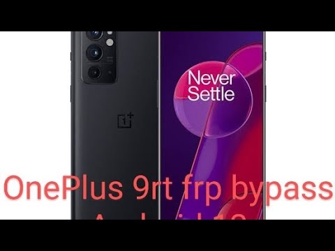 OnePlus 9rt Frp Bypass Method 2024. OnePlus 9rt Frp Bypass Method 2024.