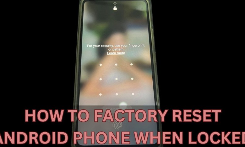 How to Reset Android Phone When Locked | 4 Useful How to Reset Android Phone When Locked | 4 Useful