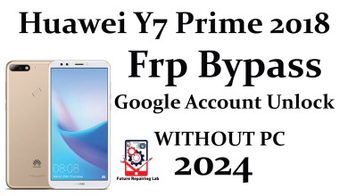 Huawei Y7 Prime 2018 Frp Bypass/Huawei LDN-L21/LDN Huawei Y7 Prime 2018 Frp Bypass/Huawei LDN-L21/LDN
