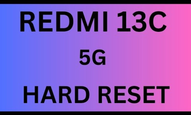 REDMI 13C 5G HARD RESET 2024 REDMI 13C 5G HARD RESET 2024