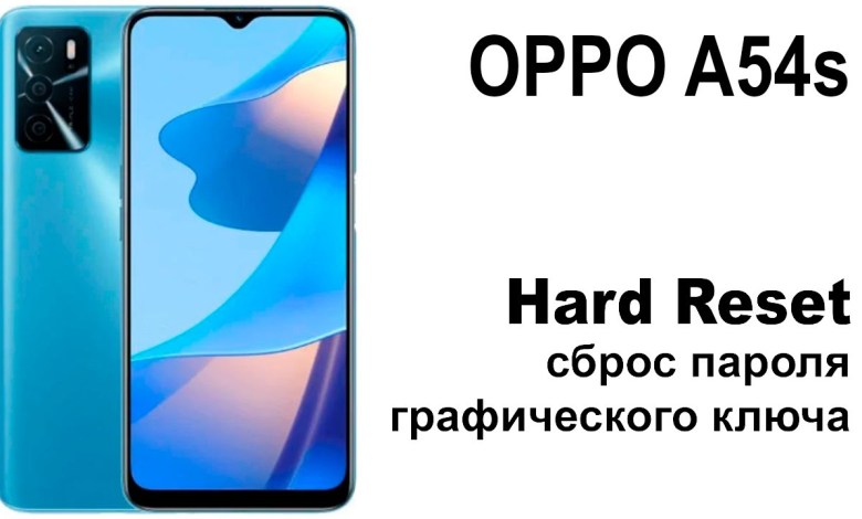 OPPO A54s. Reset pattern or password. Hard OPPO A54s. Reset pattern or password. Hard