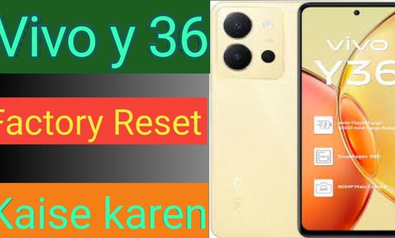 how to reset Vivo y36 mobile setting and factory reset how to reset Vivo y36 mobile setting and factory reset