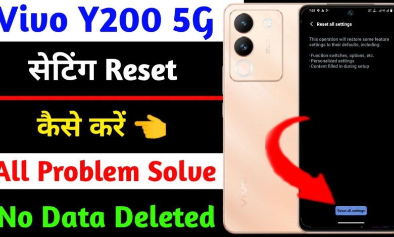 vivo y200 setting reset kaise kare | how to reset all vivo y200 setting reset kaise kare | how to reset all