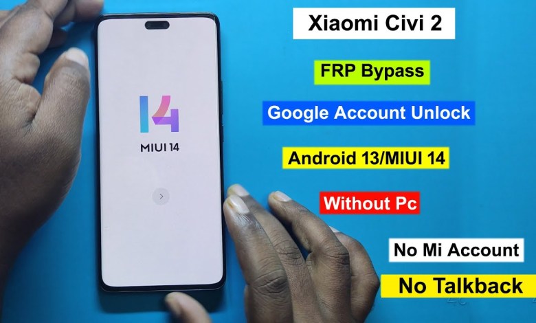 Xiaomi Civi 2 FRP Bypass Android 13 MIUI 14 | Google Xiaomi Civi 2 FRP Bypass Android 13 MIUI 14 | Google