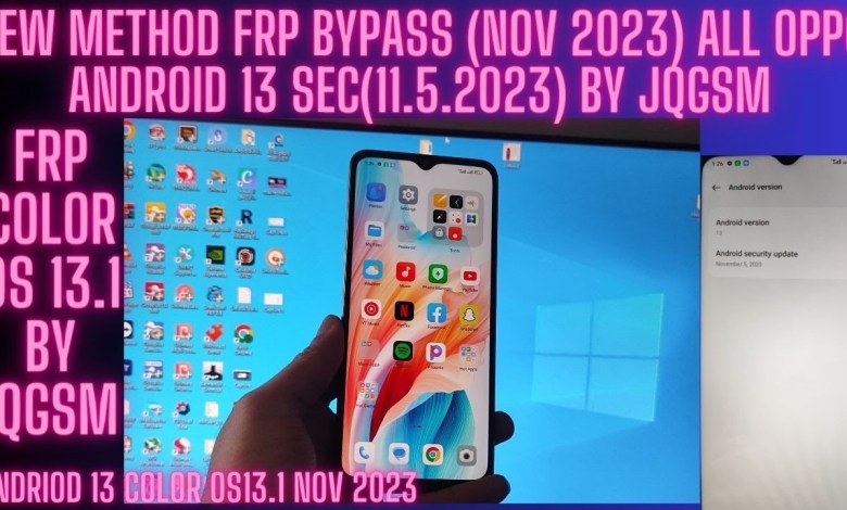 FRP BYPASS ANDROID 13 ALL OPPO SEC(11.5.2023) COLOR OS FRP BYPASS ANDROID 13 ALL OPPO SEC(11.5.2023) COLOR OS