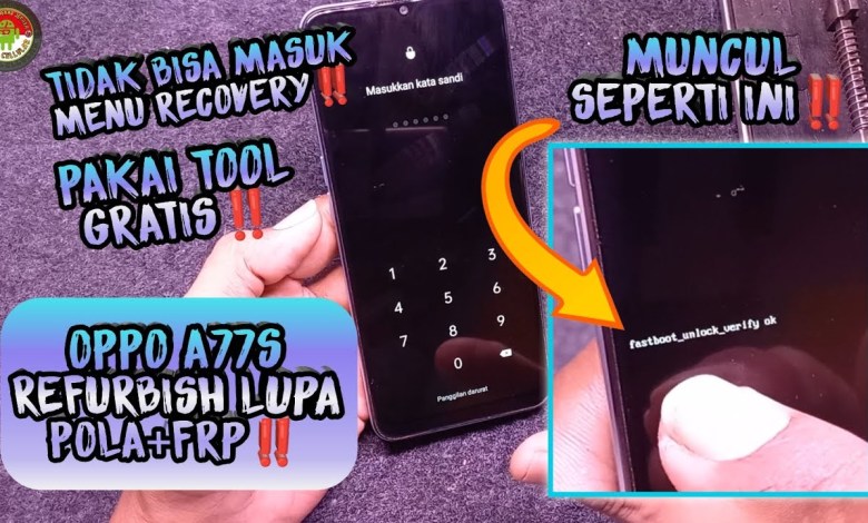 OPPO A77S (REFURBISH) FORGOT PATTERN, CAN’T ENTER MENU OPPO A77S (REFURBISH) FORGOT PATTERN, CAN’T ENTER MENU