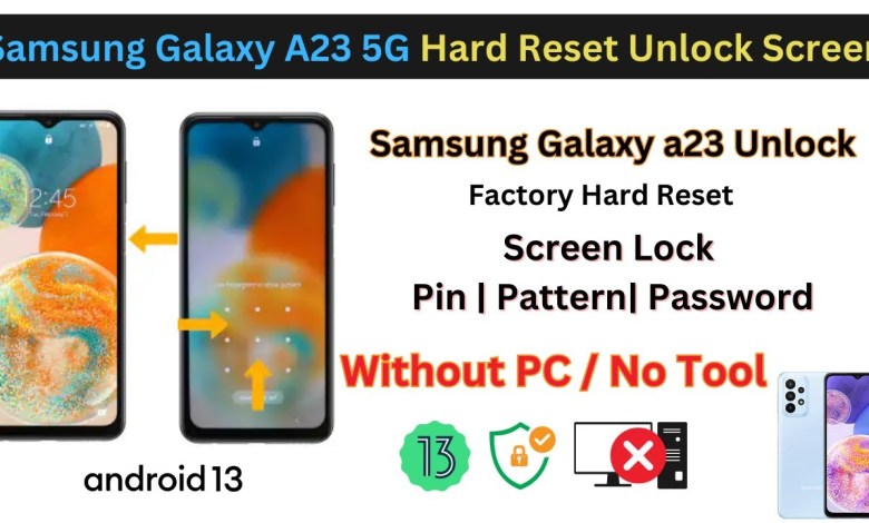 How to Hard Reset Samsung Galaxy A23 5G Unlock Screen How to Hard Reset Samsung Galaxy A23 5G Unlock Screen