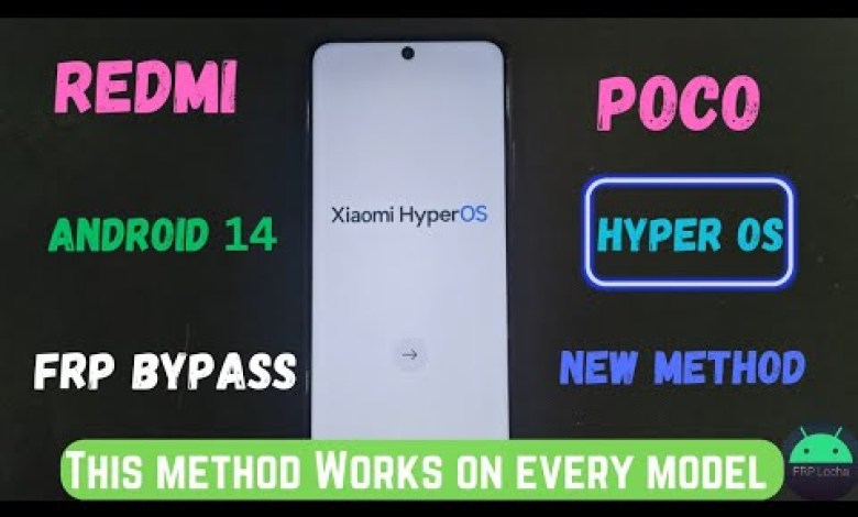Xiaomi Hyper OS , All models Redmi & Poco frp bypass || Xiaomi Hyper OS , All models Redmi & Poco frp bypass ||