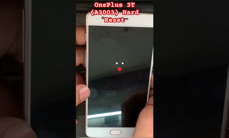 OnePlus 3T (A3003) Hard Reset orPattern Unlock Easy OnePlus 3T (A3003) Hard Reset orPattern Unlock Easy