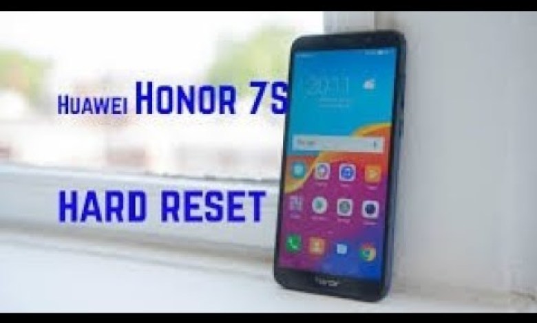 Hard Reset Honor 7s DUA-L22 Huawei Honor 7s Factory Hard Reset Honor 7s DUA-L22 Huawei Honor 7s Factory
