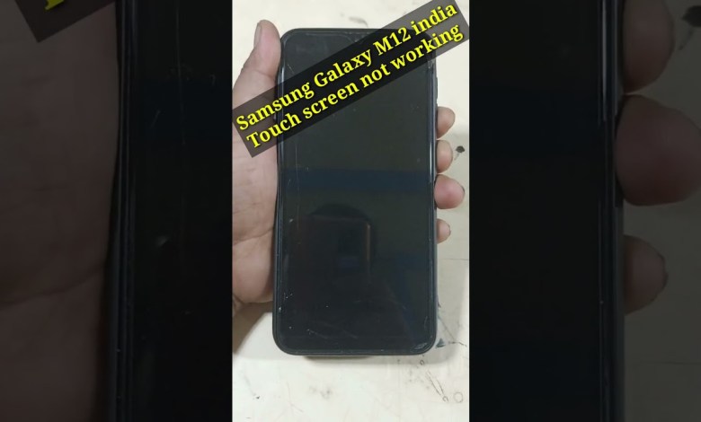Samsung Galaxy M12 india Touch screen not working Touch Samsung Galaxy M12 india Touch screen not working Touch
