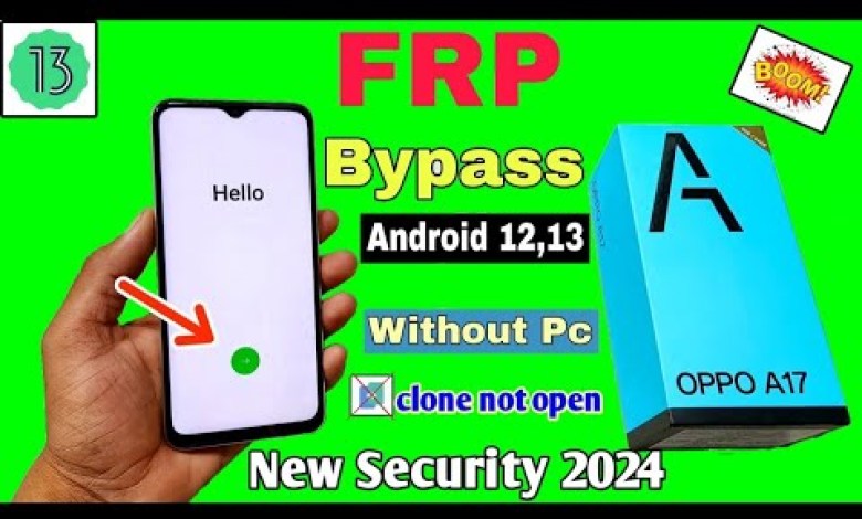 oppo a17 frp bypass Android 1213 google Account remove oppo a17 frp bypass Android 1213 google Account remove