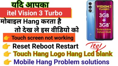 Itel Vision 3 Turbo Touch screen not working Touch Hang Itel Vision 3 Turbo Touch screen not working Touch Hang