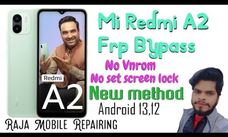 How to Bypass Mi Redmi A2 Frp Without PC – Uncover the Goggle Method How to Bypass Mi Redmi A2 Frp Without PC – Uncover the Goggle Method