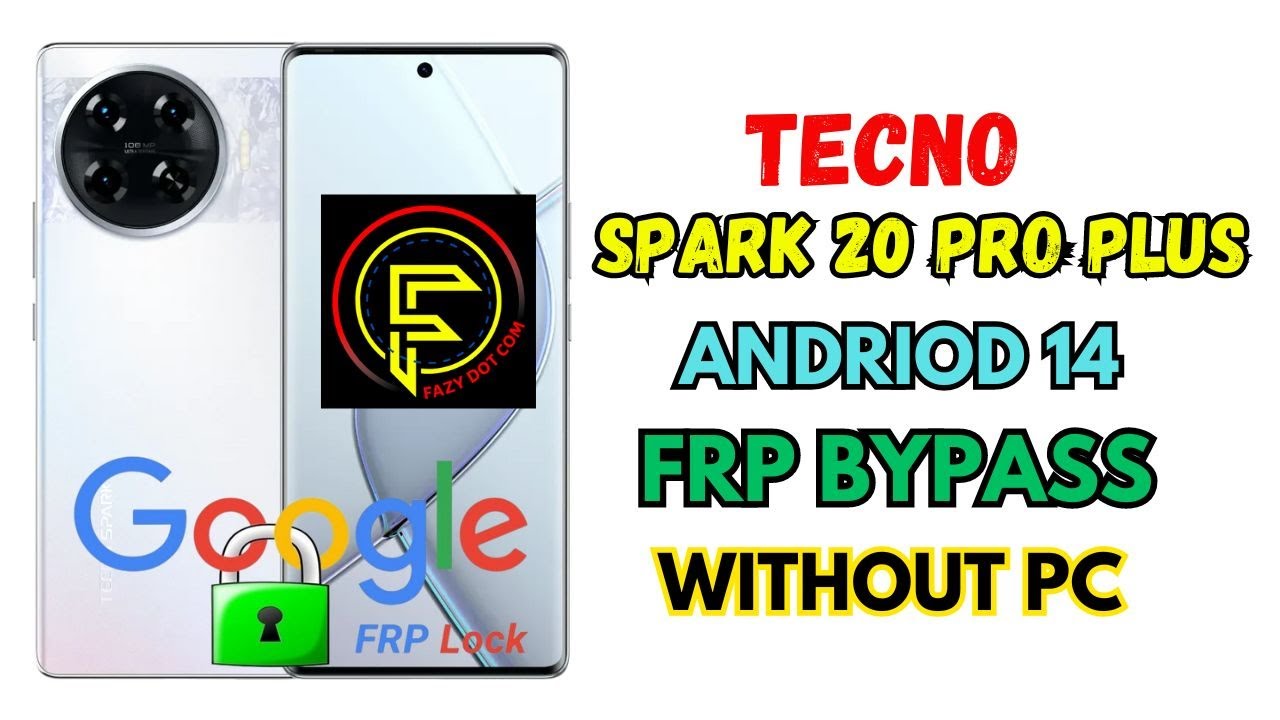 Tecno Spark 20 Pro Plus Frp Bypass | Andriod 14 | Tecno Spark 20 Pro Plus Frp Bypass | Andriod 14 |