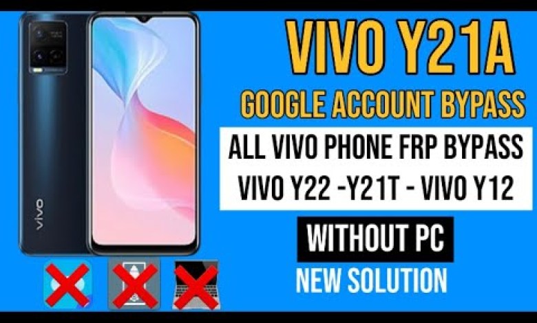 Vivo Y21A FRP Bypass Android 12 Security Patch | Reset Vivo Y21A FRP Bypass Android 12 Security Patch | Reset