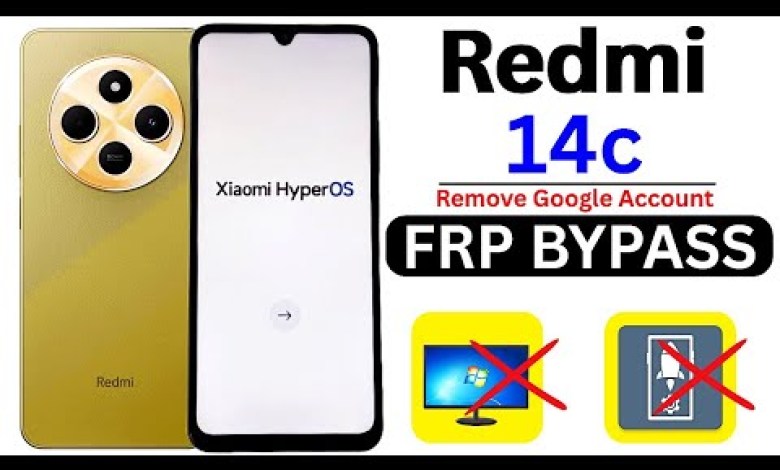 Unveiling the Secrets: Bypass FRP on Redmi 14C HyperOS (Android 15) in 2025 – What You Need to Know! Unveiling the Secrets: Bypass FRP on Redmi 14C HyperOS (Android 15) in 2025 – What You Need to Know!