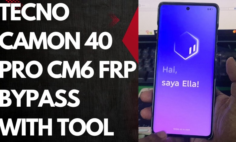 Unlocking the Secrets: 100% Successful FRP Bypass for Tecno Camon 40 Pro CM6 with This Powerful Tool! Unlocking the Secrets: 100% Successful FRP Bypass for Tecno Camon 40 Pro CM6 with This Powerful Tool!