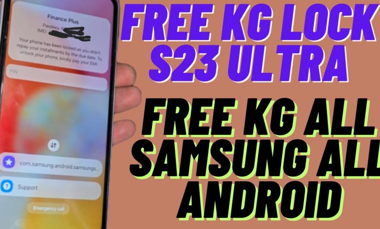 Samsung S23 Ultra KG Lock Free Unlock 2024 Android 14 Samsung S23 Ultra KG Lock Free Unlock 2024 Android 14