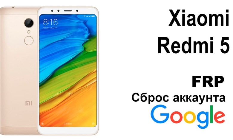 Xiaomi Redmi 5. Google account reset FRP Xiaomi Redmi 5. Google account reset FRP