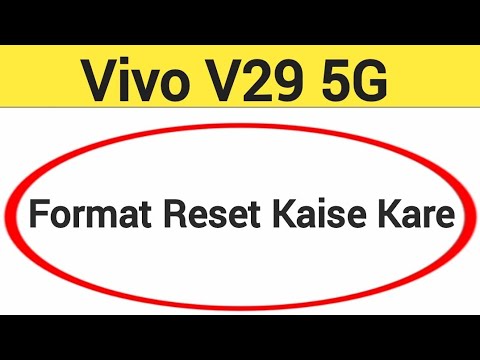 Vivo V29 5G me format reset kaise kare, How to format Vivo V29 5G me format reset kaise kare, How to format