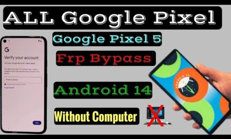 All Google Pixel Frp Bypass Android 14/Without All Google Pixel Frp Bypass Android 14/Without