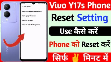 How to reset vivo y17s settings? how to use How to reset vivo y17s settings? how to use