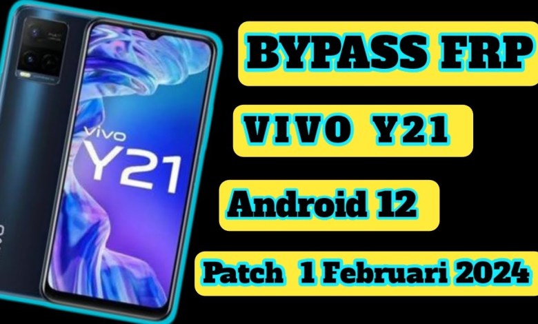 Bypass Frp Vivo Y21 Android 12 Patch 1 Februati 2024 Bypass Frp Vivo Y21 Android 12 Patch 1 Februati 2024