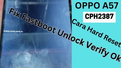 OPPO A57 CPH2387 Cara Hard Reset Fix Fastboot Unlock OPPO A57 CPH2387 Cara Hard Reset Fix Fastboot Unlock