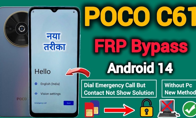 Unlocking the Poco C61 FRP on Android 14: What Happens if Contact Is Not Made? Unlocking the Poco C61 FRP on Android 14: What Happens if Contact Is Not Made?