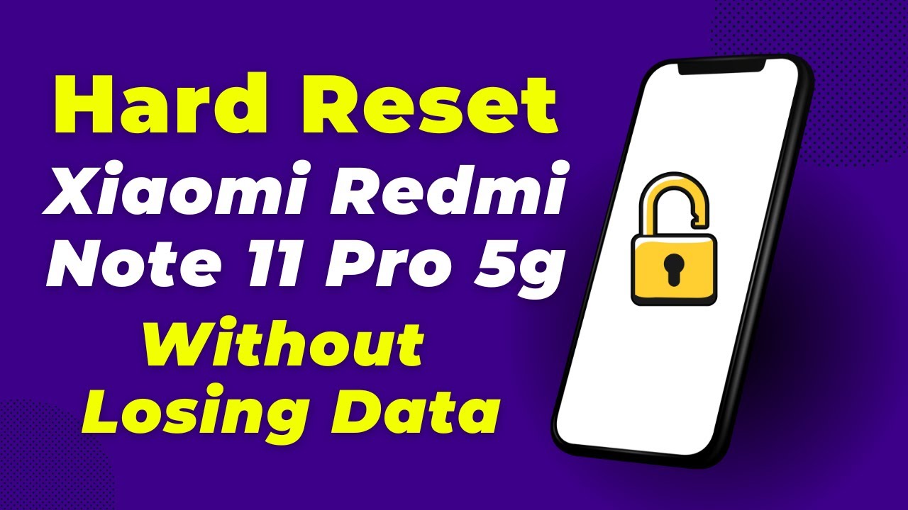 How To Hard Reset Xiaomi Redmi Note 11 Pro 5g (Full How To Hard Reset Xiaomi Redmi Note 11 Pro 5g (Full