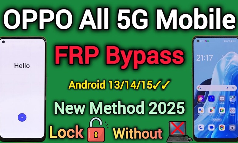 Unlocking the Secrets: OPPO’s 5G Mobiles and the Ultimate FRP Bypass for Android 13, 14, and 15! Unlocking the Secrets: OPPO’s 5G Mobiles and the Ultimate FRP Bypass for Android 13, 14, and 15!