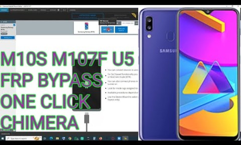 M10S M107F U5 FRP BYPASS ONE CLICK CHIMERA M10S M107F U5 FRP BYPASS ONE CLICK CHIMERA
