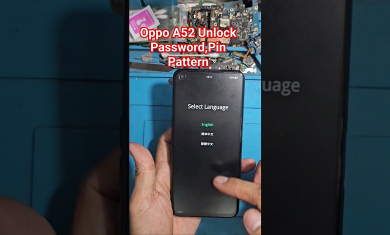 Oppo A52 Hard Reset/Unlocking Pin/Password/Pattern Oppo A52 Hard Reset/Unlocking Pin/Password/Pattern