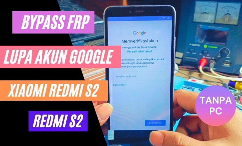 Bypass Frp Forgot Google Account Xiaomi Redmi S2 Without PC Bypass Frp Forgot Google Account Xiaomi Redmi S2 Without PC