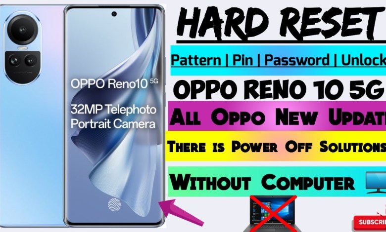 How To Hard Reset OPPO Reno 10 5G | Oppo Reno 10 5g How To Hard Reset OPPO Reno 10 5G | Oppo Reno 10 5g