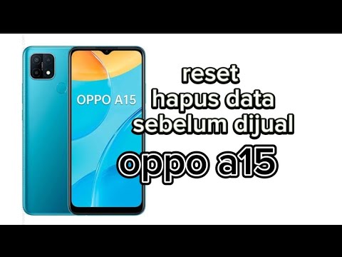 reset oppo a15 / delete cellphone data before selling reset oppo a15 / delete cellphone data before selling