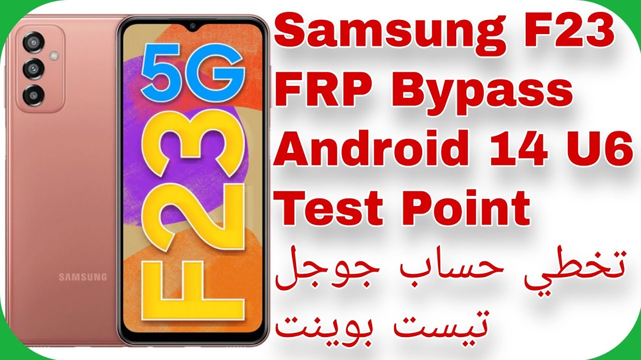 Galaxy F23 (E236B) FRP Unlock Android 14 U6 – Chimera – Galaxy F23 (E236B) FRP Unlock Android 14 U6 – Chimera –