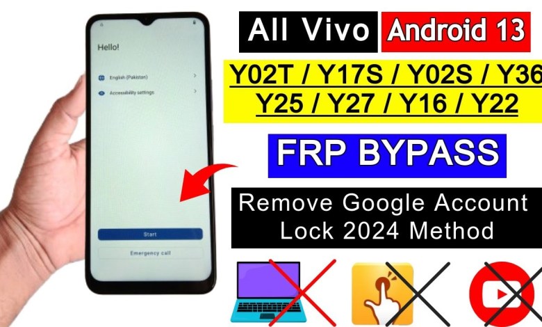 Vivo Y16,Y25,Y27,Y36,Y17s,Y02t,Y02s FRP BypassWithout Vivo Y16,Y25,Y27,Y36,Y17s,Y02t,Y02s FRP BypassWithout
