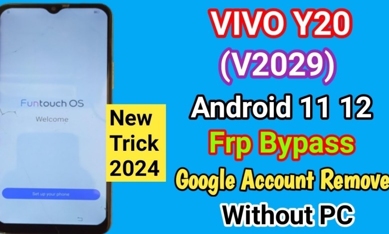 VIVO Y20 FRP BYPASS ANDROID 12 2024 | Vivo (V2029) VIVO Y20 FRP BYPASS ANDROID 12 2024 | Vivo (V2029)