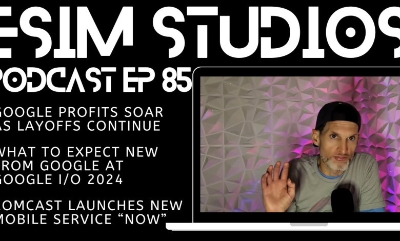 eSIM STUDIOS Podcast Ep 85 Google Profits & Layoffs eSIM STUDIOS Podcast Ep 85 Google Profits & Layoffs