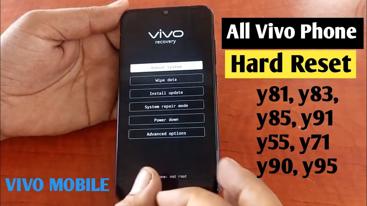 Vivo Y83, Y85, Y81, Y55 Y71, Y91 Y95 hard reset Vivo Y83, Y85, Y81, Y55 Y71, Y91 Y95 hard reset