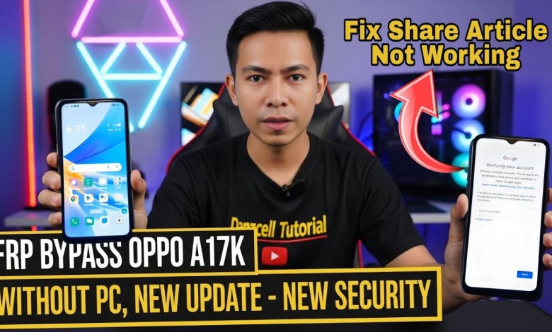 Unlocking Secrets: Bypass FRP on OPPO A17/A17K Without a PC – Discover the Latest Security Fix! Unlocking Secrets: Bypass FRP on OPPO A17/A17K Without a PC – Discover the Latest Security Fix!
