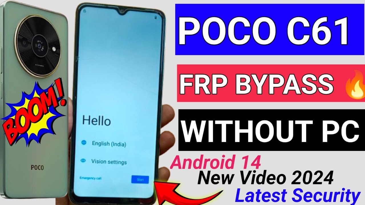 Uncovering the Latest Poco C61 Frp Bypass Method for Android 14 Security Features Uncovering the Latest Poco C61 Frp Bypass Method for Android 14 Security Features