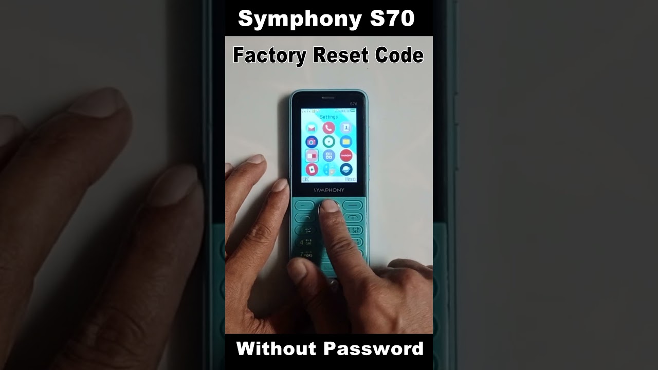 Symphony S70 Factory Reset Code | Rm Solution | Symphony S70 Factory Reset Code | Rm Solution |