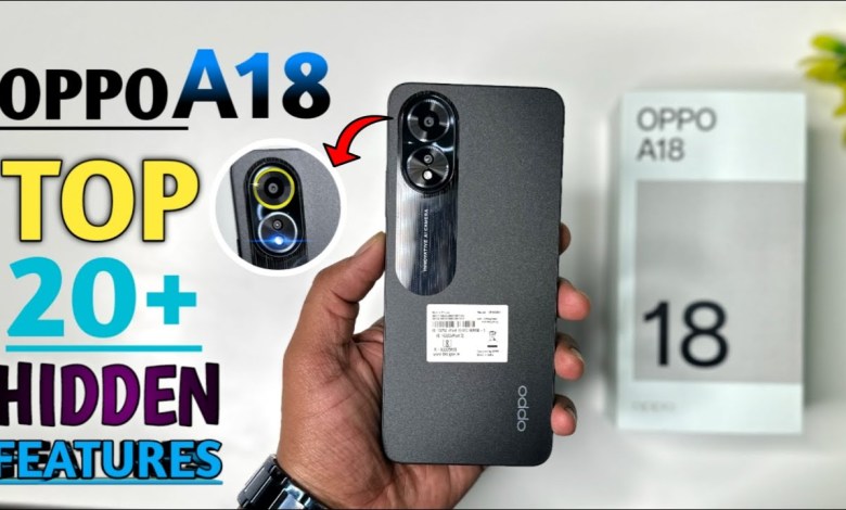 Oppo A18 Top 20++ Hidden Features | Oppo A18 Tips And Oppo A18 Top 20++ Hidden Features | Oppo A18 Tips And