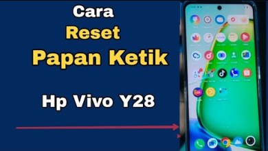 CARA RESET PAPAN KETIK HP VIVO Y28 CARA RESET PAPAN KETIK HP VIVO Y28